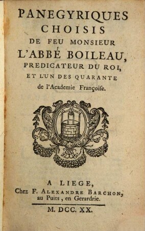 Panegyriques choisis de feu Monsieur l'abbé Boileau