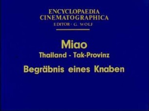 Miao (Thailand, Tak-Provinz) - Rituale und Musik