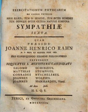 Exercitationum physicar. de causis physicis mirae illius, tum in homine, tum inter homines, tum denique inter cetera naturae corpora sympathiae, Sexta