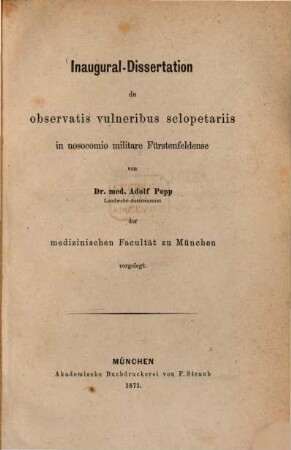 Inaugural-Dissertation de observatis vulneribus sclopetariis in nosocomio militare Fürstenfeldense