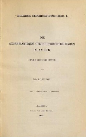 Moderne Geschichtsforscher, 1