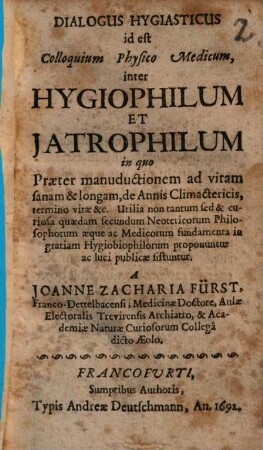 Dialogus hygiasticus : id est colloquium physico-medicum inter hygiophilum et iatrophilum