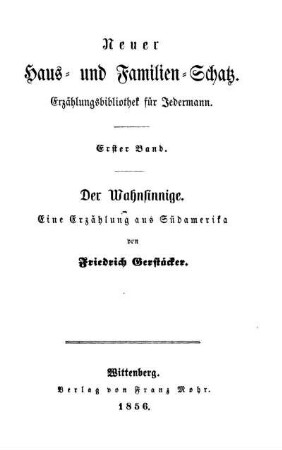 Der Wahnsinnige : eine Erzählung aus Südamerika