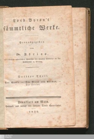 Dritter Theil: Der Gjaur. Die Braut von Abydos. Der Corsar