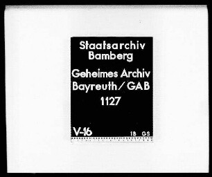 Korrespondenz mit den Erben des Geheimen Rats Gabriel Pachelbel von Gehag über den Verkauf von dessen Manuskripten an Ansbach und Bayreuth