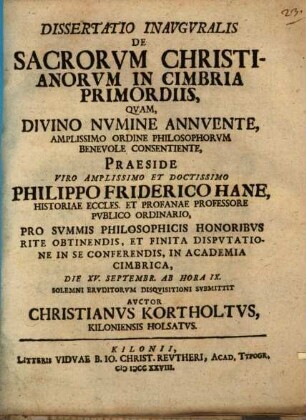 Diss. inaug. de sacrorum Christianorum in Cimbria primordiis