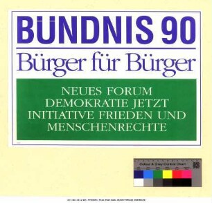 Originaltitel: Bündnis 90 Bürger für Bürger Neues Forum, Demokratie Jetzt, Initiative Frieden und Menschenrechte