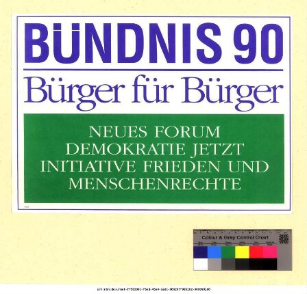 Originaltitel: Bündnis 90 Bürger für Bürger Neues Forum, Demokratie Jetzt, Initiative Frieden und Menschenrechte