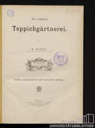 Die moderne Teppichgärtnerei : 147 Entwürfe mit Angabe der Bepflanzung