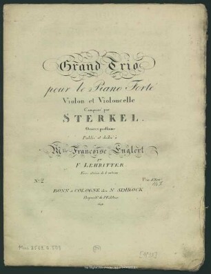 Grand Trio pour le Piano Forte Violon & Violoncelle : Oeuvre posthume; No. 2