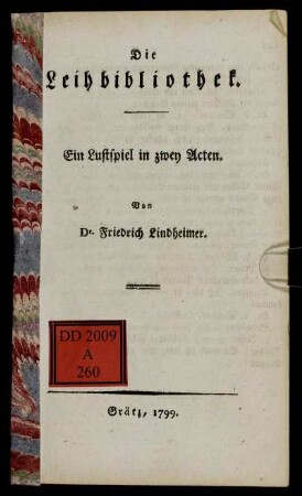 Die Leihbibliothek : Ein Lustspiel in zwey Acten