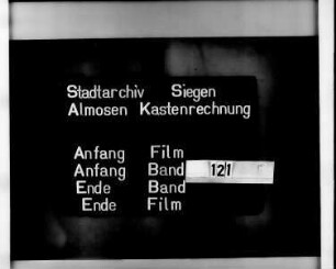 Almosenkasten- und Siechenhaus- und Schul-Rechnungen der Stadt Siegen der Kastenmeister Hans Hennerich Stauff, des Rats zu Siegen