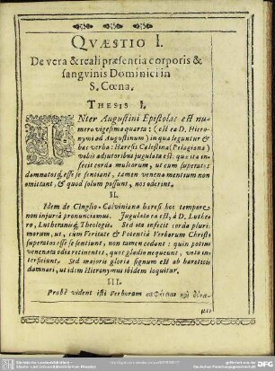 Quaestio I. De vera & reali praesentia corporis & sanguinis Dominici in S. Coena