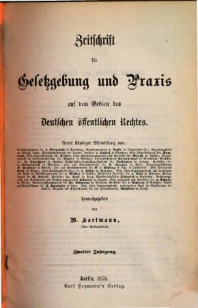 Zeitschrift für Gesetzgebung und Praxis auf dem Gebiete des deutschen öffentlichen Rechtes. 2, 2. 1876