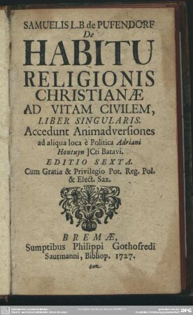 Samuelis L. B. de Pufendorf De Habitu Religionis Christianae Ad Vitam Civilem, Liber Singularis