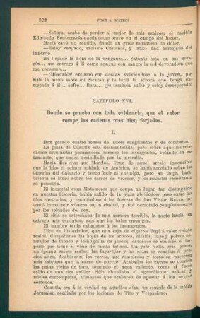 Capítulo XVI. - Donde se prueba con toda evidencia, que el valor rompe las cadenas más bien forjadas.