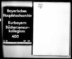 Zensur bzw. Druckerlaubnis für mehrere das Schulwesen betreffende Veröffentlichungen des Johann Georg v. Silberbauer auf Sattelpeilnstein und Tragenschwand