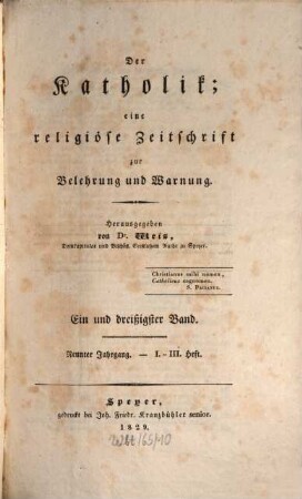 Der Katholik : Zeitschrift für katholische Wissenschaft und kirchliches Leben. 31 = Jg. 9. 1829