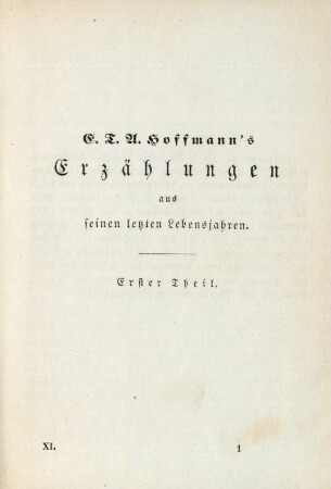 E.T.A. Hoffmann's Erzählungen aus seinen letzten Lebensjahren. Erster Theil