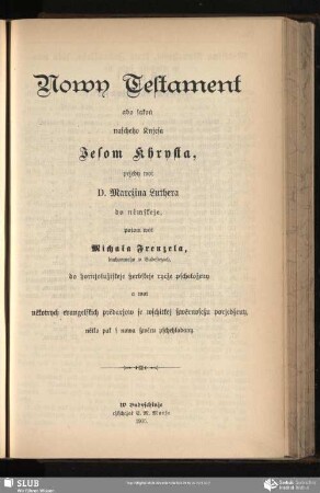 Nowy Testament abo sakoń nascheho Knjesa Jesom Khrysta