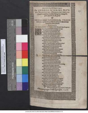 Festivitati Nuptiali || Dn. Georgii Nigrini, Juve-|| nis Ervditissimi, Liberalivm Artivm || Magistri ornatißimi, Clarißími Theologi Dn. Georgii Ni-|| grini, Superint. &c. filij, sponsi: & ... Virginis Catharinæ ... viri Johannis Feuwerbach/ || Echzellani, Filiæ, sponsæ: ||