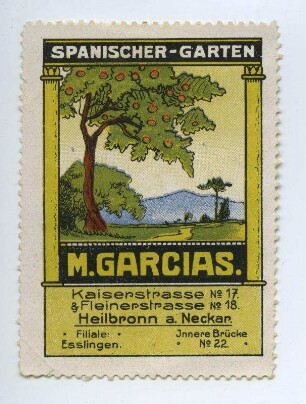 Werbemarke für M. Garcias, Spanischer Garten, Heilbronn
