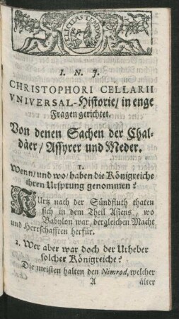Christophori Cellarii Universal-Historie/ in enge Fragen gerichtet