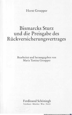 Bismarcks Sturz und die Preisgabe des Rückversicherungsvertrages