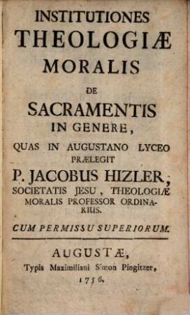 Institutiones Theol. mor. de Sacramentis in genere