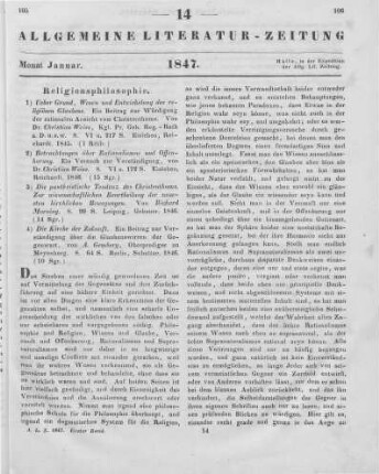 [Sammelrezension von vier religionsphilosophischen Schriften zur Entwicklung des Glaubens] Rezensiert werden: 1. Weiss, C.: Ueber Grund, Wesen und Entwickelung des religiösen Glaubens. Ein Beitrag zur Würdigung der rationalen Ansicht vom Christenthume. Eisleben: Reichardt 1845 2. Weiss, C.: Betrachtungen über Rationalismus und Offenbarung. Ein Versuch zur Verständigung. Eisleben: Reichardt 1846 3. Zeising, A. L.: Die pantheistische Tendenz des Christenthums. Zur wissenschaftlichen Beurtheilung der neuesten kirchlichen Bewegungen. Leipzig: Gebauer 1846 4. Gemberg, A. F. L.: Die Kirche der Zukunft. Ein Beitrag zur Verständigung über die Glaubenswirren der Gegenwart. Berlin: Schultze 1846