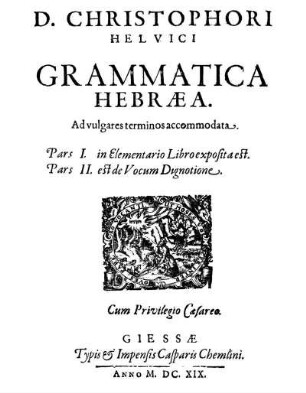 D. Christophori Helvici Grammatica Hebræa