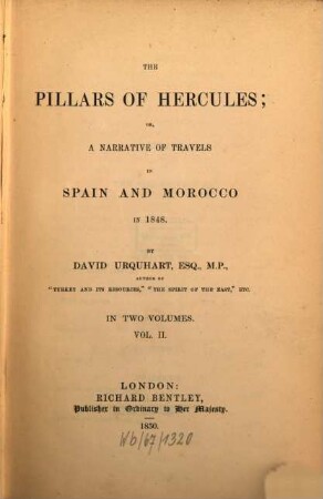 The Pillars Of Hercules; Or, A Narrative Of Travels In Spain And Morocco In 1848 : In two volumes, 2