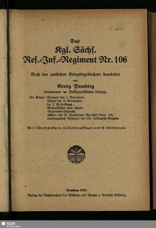 Das Kgl. Sächs. Res.-Inf.-Regiment Nr. 106 : nach den amtlichen Kriegstagebüchern bearbeitet