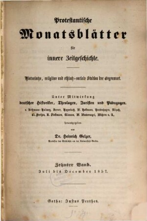 Protestantische Monatsblätter für innere Zeitgeschichte : Studien d. Gegenwart für d. evangelischen Länder deutscher Zunge. 10, 10. 1857