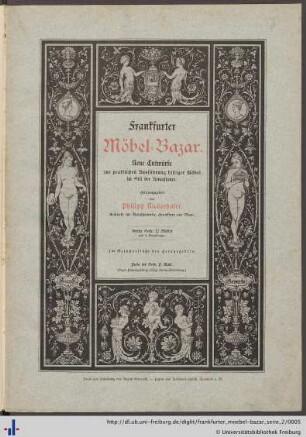 Zweite Serie: Frankfurter Möbel-Bazar: Neue Entwürfe zur praktischen Ausführung billiger Möbel im Stil der Renaissance