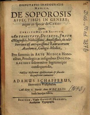Disputatio Inauguralis Medica, De Soporosis Affectibus In Genere; atque in specie de Caro