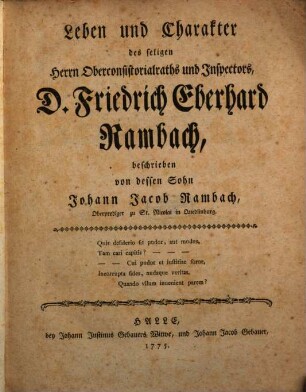 Leben und Charakter des seligen Herrn Oberconsistorialraths und Inspectors, D. Friedrich Eberhard Rambach