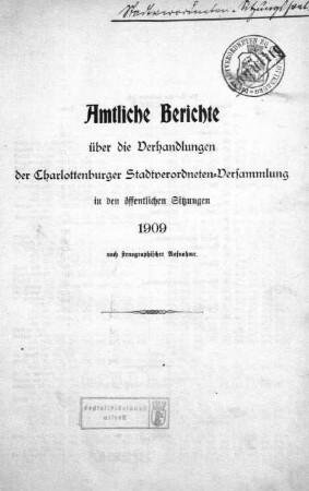 1909: Amtliche Berichte über die Verhandlungen der Charlottenburger Stadtverordneten-Versammlung in den öffentlichen Sitzungen