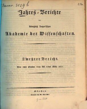 Jahres-Berichte der Königlich Baijer'schen Akademie der Wissenschaften. 2. 1829/31