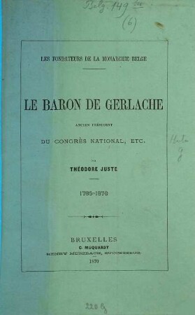 Baron de Gerlache, ancien président du Congrès National, etc. 1785-1870