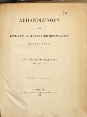 Abhandlungen der Königlichen Gesellschaft der Wissenschaften in Göttingen. 38. 1892