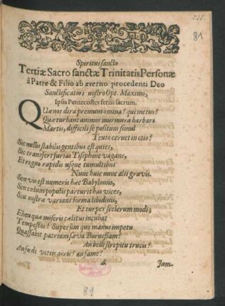 Spiritui sancto Tertiae Sacro sanctae Trinitatis Personae a Patre & Filio ab aeterno procedenti Deo