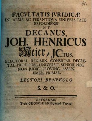 Facultatis iuridicae Decanus Jo. Henr. Mejer Lectori benevolo S. et O. : [Programma quo diss. inaug. Ch. G. Petermanni indicit, de restitutione in integram praefatus]