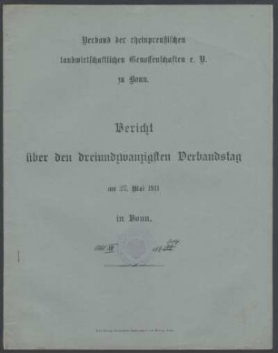 Verband der rheinpreußischen landwirtschaftlichen Genossenschaften e.V. zu Bonn. Bericht über den 23. Verbandstag am 27.05.1911 in Bonn