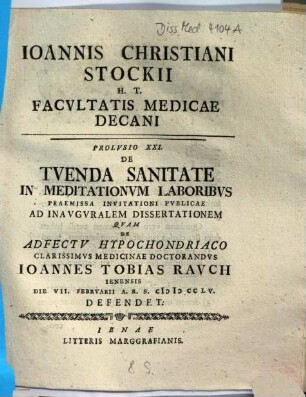 Ioannis Christiani Stockii H. T. Facvltatis Medicae Decani Prolvsio XXI. De Tvenda Sanitate In Meditationvm Laboribvs