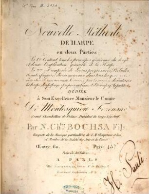 Nouvelle méthode de harpe en deux parties : La 1re. contient les principes généraux du doigté et donne l'explication générale de la harpe. La 2me. est composée de leçons progressives, préludes, sonates, ... ; Oeuvre 60