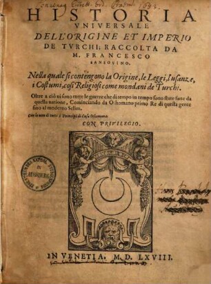 Historia universale dell'origine et imperio de Turchi