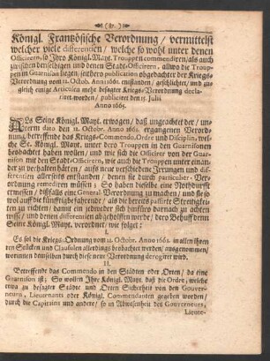 Königl. Französische Verordnung/ vermittels welcher viele differentien/ welche so wohl unter denen Officirern ... als auch zwischen denselbigen und denen Stadt.Officirern ... Anno 1665.