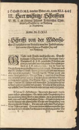 III. Seer wichtige Schrifften D. M. L. an Hertzog Johans Friderichen Churfürsten zu Sachssen ...