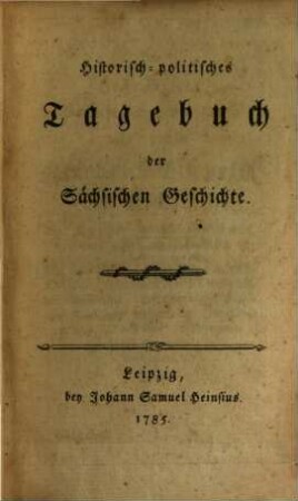Historisch-politisches Tagebuch der Sächsischen Geschichte